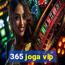 365 joga vip